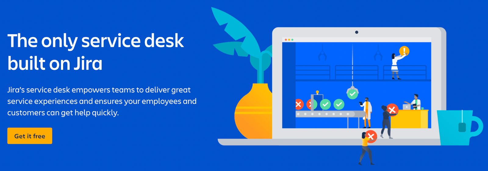 The only service desk built on Jira, empowering teams to deliver great service experiences quickly.