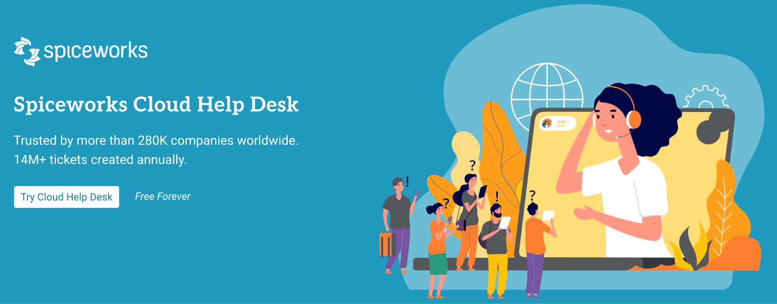 Spiceworks Cloud Help Desk: Trusted by over 280K companies worldwide.